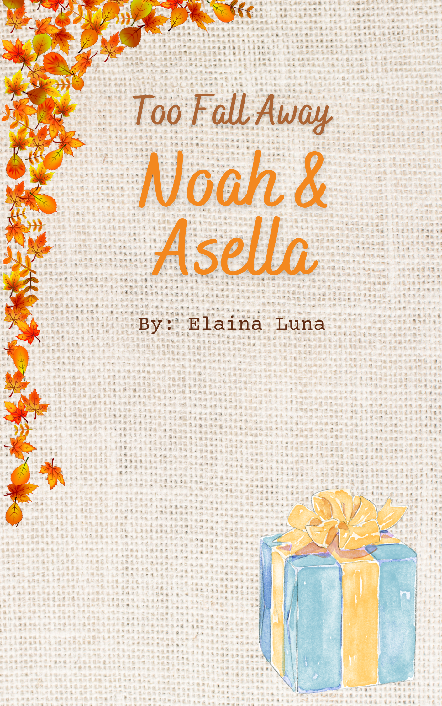 Noah & Asella: Too Fall Away
